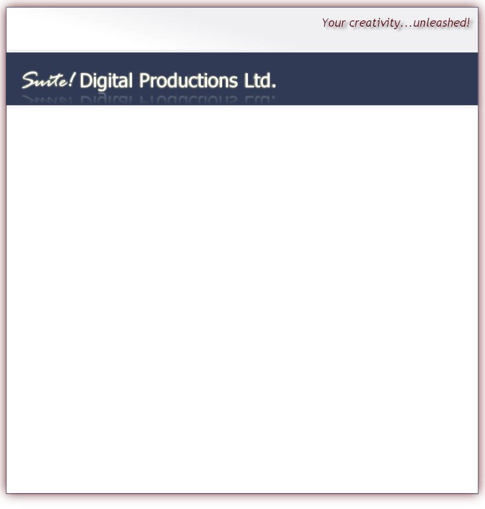 Suite! Digital Productions Ltd.
 PHOTO / VIDEO MONTAGES FROM $110!
